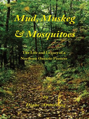 cover image of Mud, Muskeg & Mosquitoes